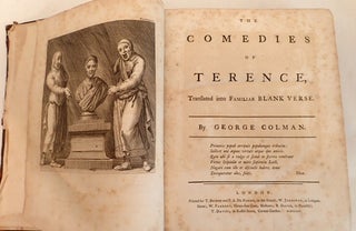 Item #007930 The Comedies of Terence Translated Into Familiar Blank Verse. George Colman