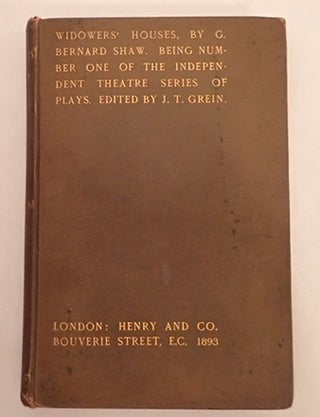 Item #010807 WIDOWERS' HOUSES. A Comedy by G. Bernard Shaw. First Acted at the Independent...