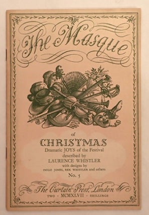 Item #010939 THE MASQUE OF CHRISTMAS: DRAMATIC JOYS OF THE FESTIVAL. Laurence Whistler