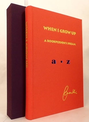 Item #010943 WHEN I GROW UP: A BOOKPERSON'S DREAM. Franklin Feldman