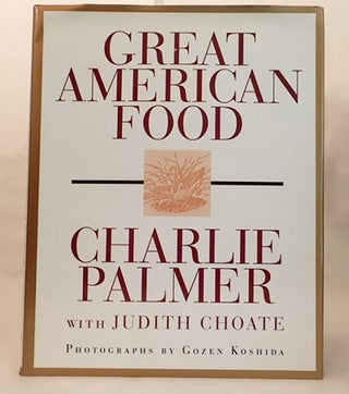 Item #010954 GREAT AMERICAN FOOD. Charlie Palmer