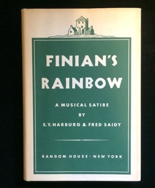 Item #011091 FINIAN'S RAINBOW. E Y. Harburg, Fred Saidy
