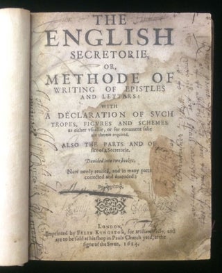 Item #011319 The English Secretorie, or, Methode of writing of epistles and letters: with a...