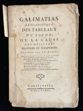 Item #011671 Galimatias anti-critique des tableaux du salon, ou, La cause des meilleurs peintres...
