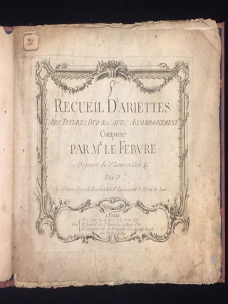 Item #011940 RECUIEL D'ARIETTES AIRS TENDRES, DUO &c AVEC ACCOMPAGNEMENT COMPOSE PAR M. LE...