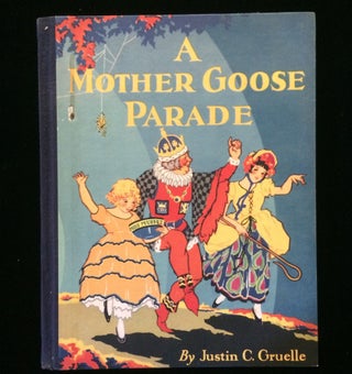 Item #011942 A MOTHER GOOSE PARADE. Justin C. Gruelle, Mother Goose