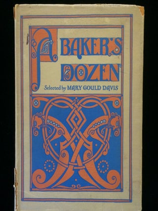 Item #011974 A BAKER'S DOZEN. Mary Gould . Brock Davis, Emma, selected by, decorations by