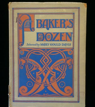 Item #011974 A BAKER'S DOZEN. Mary Gould . Brock Davis, Emma, selected by, decorations by