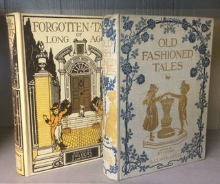 Item #011980 OLD FASHIONED TALES and FORGOTTEN TALES OF LONG AGO. E. V. . Bedford Lucas, F. D.,...