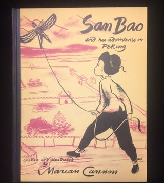 Item #011989 SAN BAO AND HIS ADVENTURES IN PEKING. Marian Cannon