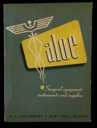 Item #012030 Surgical Instruments and Equipment and Supplies (1948 catalog). A S. Aloe Company