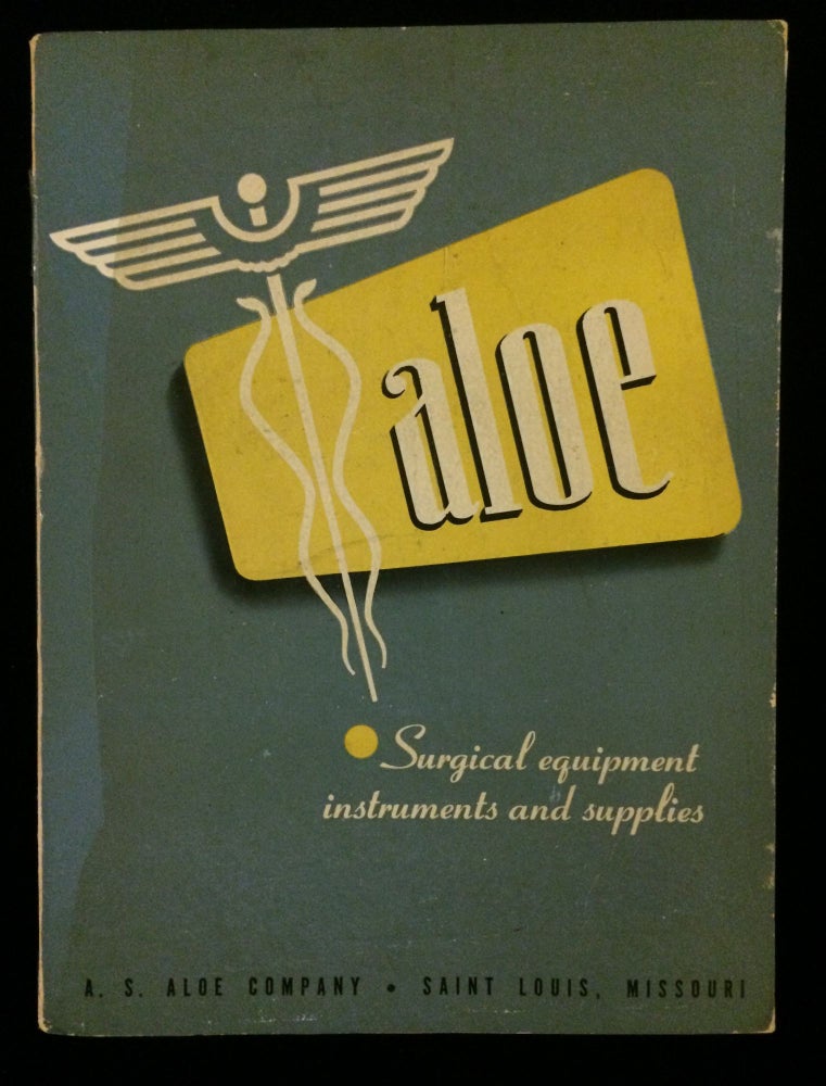 Item #012030 Surgical Instruments and Equipment and Supplies (1948 catalog). A S. Aloe Company.