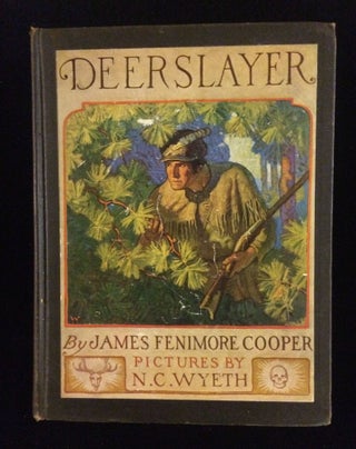 Item #012033 The Deerslayer, or The First War-Path. James Fenimore COOPER, N C. Wyeth