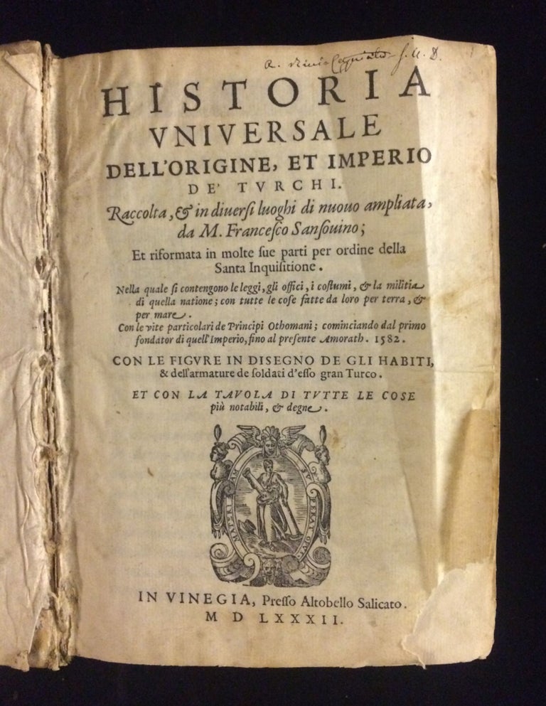 Item #012096 HISTORIA UNIVERSALE dell'origine et imperio de' Turchi. Francesco SANSOVINO, 1521 - 1586.