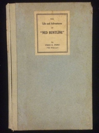 Item #012127 The Life and Adventures of ''Ned Buntline'' with Ned Buntline's Anecdote of ''Frank...