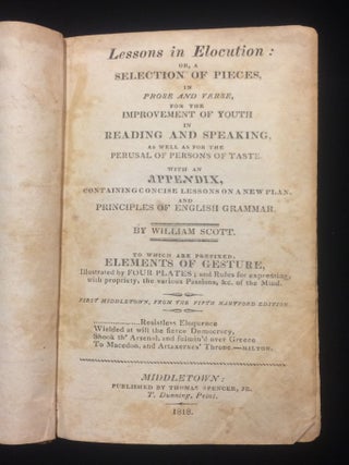 Item #012187 Lessons in Elocution: or, A selection of pieces in prose and verse, for the...