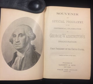 Item #012201 Souvenir and Official Programme of the Centennial Celebration of George Washington s...