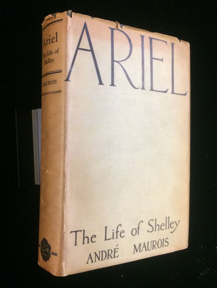 Item #012221 ARIEL: THE LIFE OF SHELLEY. Andre Maurois.
