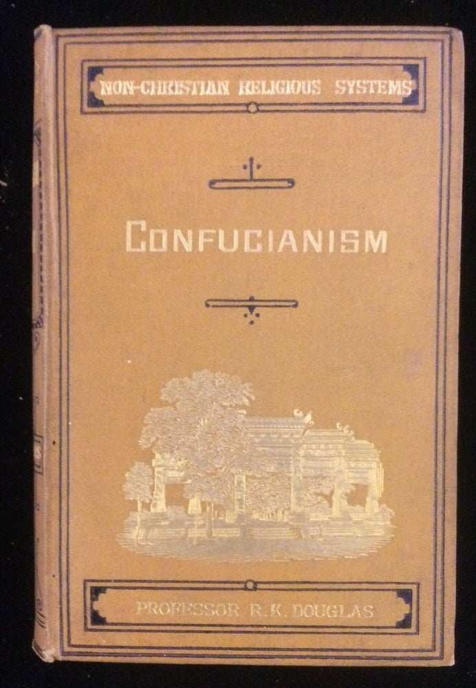 Item #012225 Confucianism And Taouism. Sir Robert K. Douglas.
