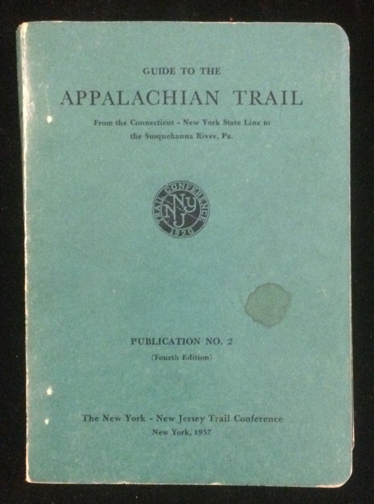 Item #012234 Guide to the Appalachian Trail. From the Connecticut - New York State Line to the Susquehanna River Publication No. 2 (Fouurth Edition). Appalachian Trail.