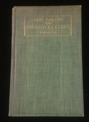 Item #012239 THE SALON AND ENGLISH LETTERS CHAPTERS ON THE INTERRELATIONS OF LITERATURE AND...