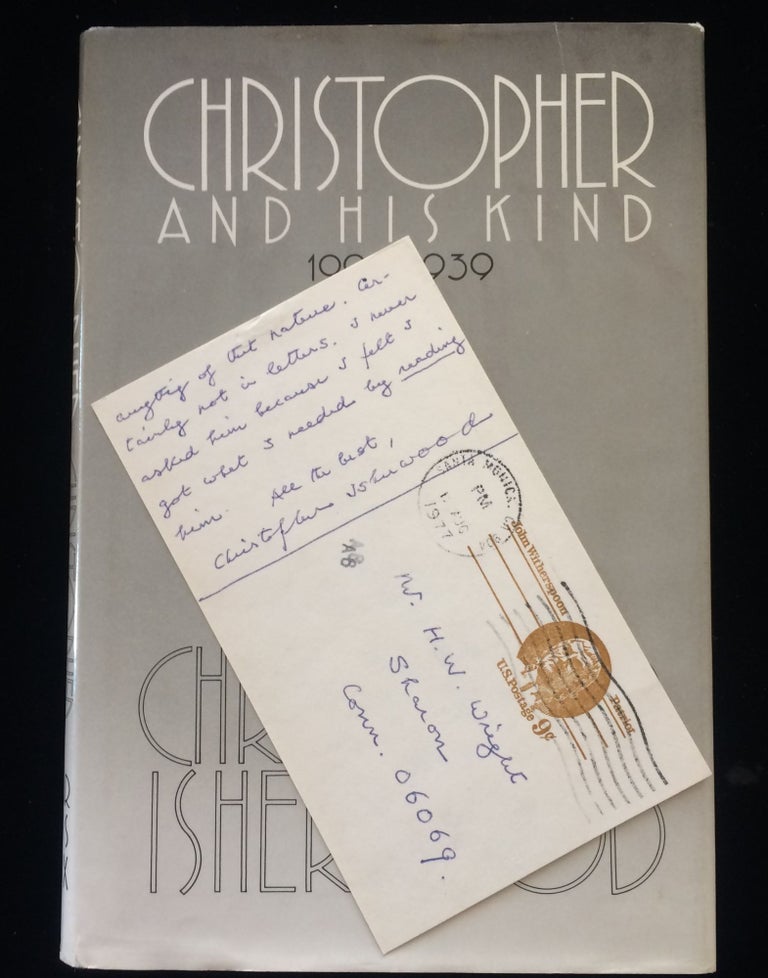 Item #012292 CHRISTOPHER AND HIS KIND 1929 -1939 with ANS from Isherwood about E. M. Forster. Christopher Isherwood.