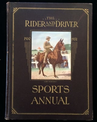 Item #012297 The Rider and Driver Sports Annual 1930-1931. Samuel Walter Taylor, Herbert E. Ingram