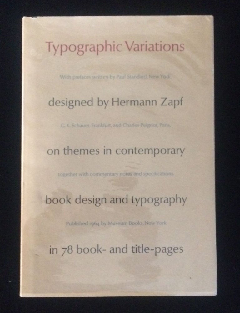 Item #012329 Typographic Variations designed by Hermann Zapf on themes in contemporary book design and typography in 78 book-and-title-pages. Hermann Zapf.