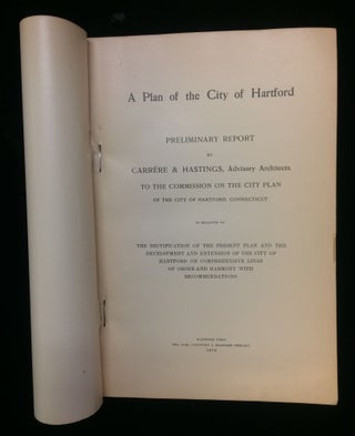 Item #012354 A PLAN OF THE CITY OF HARTFORD. PRELIMINARY REPORT. Carrere, Advisory Architects...