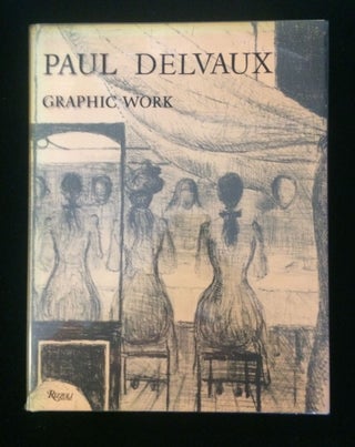 Item #012412 Paul Delvaux: Graphic Work. Paul Mira Delvaux