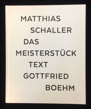Item #012434 DAS MEISTERSTUCK. Matthias Petrus Schaller). Matthias . Boehm Schaller, Gottfried,...