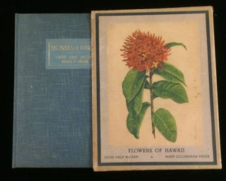 Item #012452 FLOWERS OF HAWAII. Olive Gael . Frear McLean, Mary D., illustrations, text, USN...