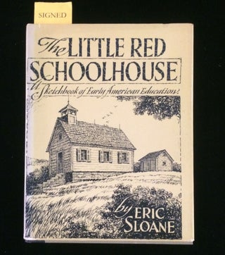 Item #012487 THE LITTLE RED SCHOOLHOUSE. Eric Sloane