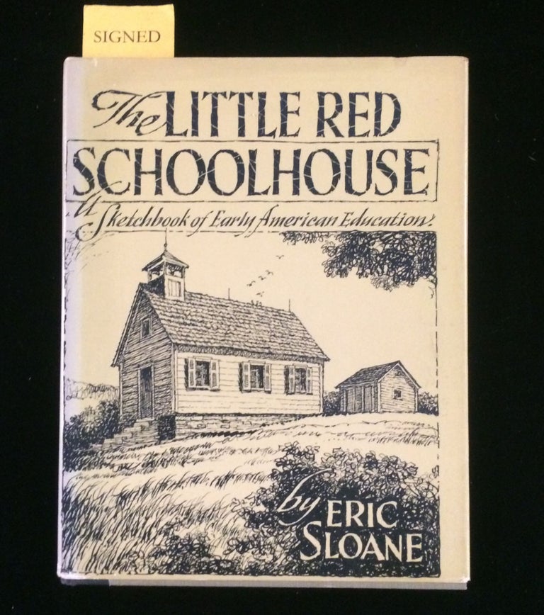 Item #012487 THE LITTLE RED SCHOOLHOUSE. Eric Sloane.