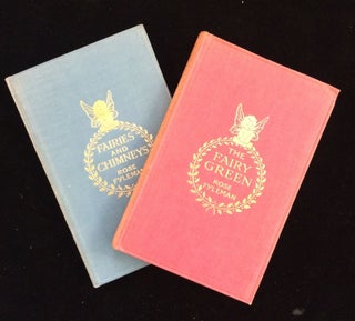 Item #012496 FAIRIES AND CHIMNEYS (and) THE FAIRY GREEN. Rose Fyleman