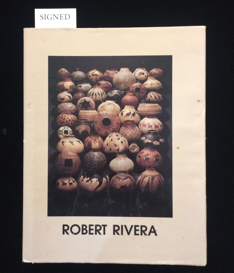 Item #012511 ROBERT RIVERA: PAINTED GOURDS. Robert . Joan M. Cowley Rivera, Robert Rivera, art of, compiled and.