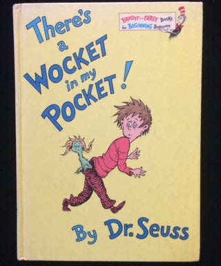Item #012515 THERE'S A WOCKET IN MY POCKET. Dr. Suess