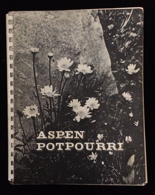 Item #012548 ASPEN POTPOURRI: A COLLECTION OF ASPEN RECIPES AND IDEAS. Mary Eshbaugh Hayes