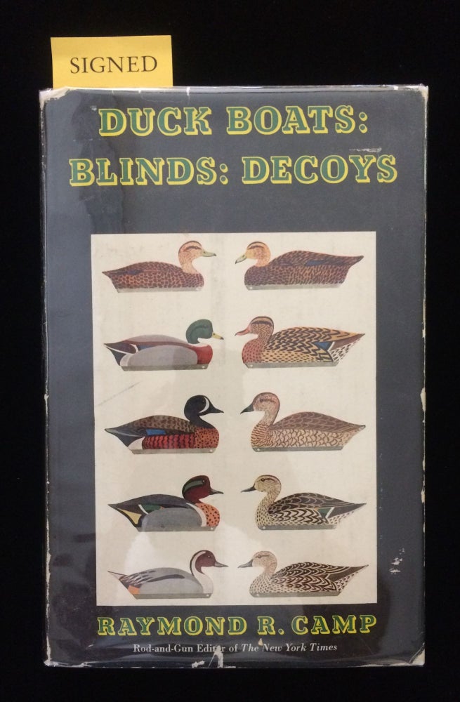 Item #012551 DUCK BOATS: BLINDS: DECOYS and Eastern Seaboard Wildfowling. Raymond R. Camp.