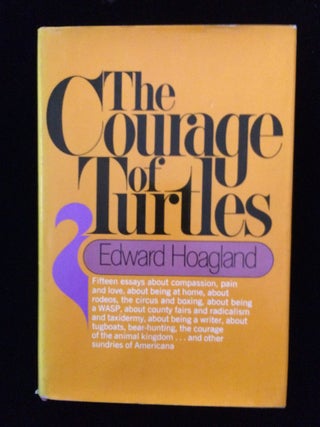 Item #012552 THE COURAGE OF TURTLES. Edward Hoagland