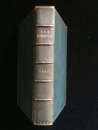 Item #012568 THE ROSETTIS DANTE GANRIEL AND CHRISTINA. Elizabeth Luther Cary