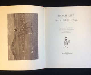 Item #012570 RANCH LIFE AND HUNTING TRAIL. Theodore. Remington Roosevelt, Frederick,...