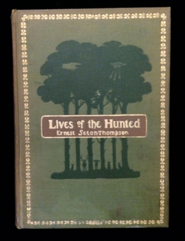 Item #012586 LIVES OF THE HUNTED. Ernest Seton-Thompson.