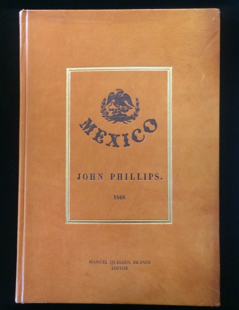 Item #012597 MEXICO ILLUSTRATED WITH DESCRIPTIVE LETTER-PRESS IN ENGLISH AND SPANISH. John Philips.