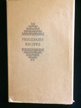FRIGIDAIRE RECIPES
