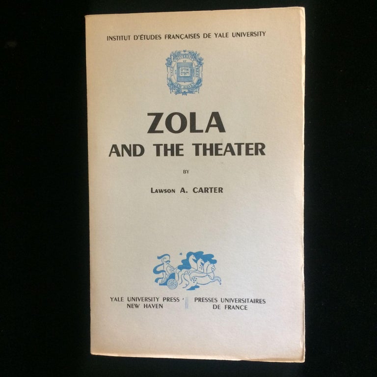 Item #012621 Zola and the Theater. Lawson A. Carter.