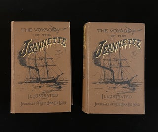 The Voyage Of The Jeannette. The Ship And Ice Journals Of George W. De Long, Lieutenant-Commander U.S.N., And Commander Of The Polar Expedition Of 1879-1881