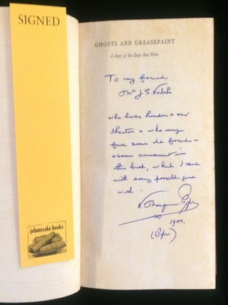 Item #012628 GHOSTS AND GREASEPAINT: A STORY OF THE DAYS THAT WERE. W. MacQueen-Pope, Popie