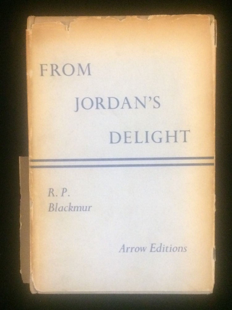 Item #012662 FROM JORDAN'S DELIGHT. R. P. Blackmur.