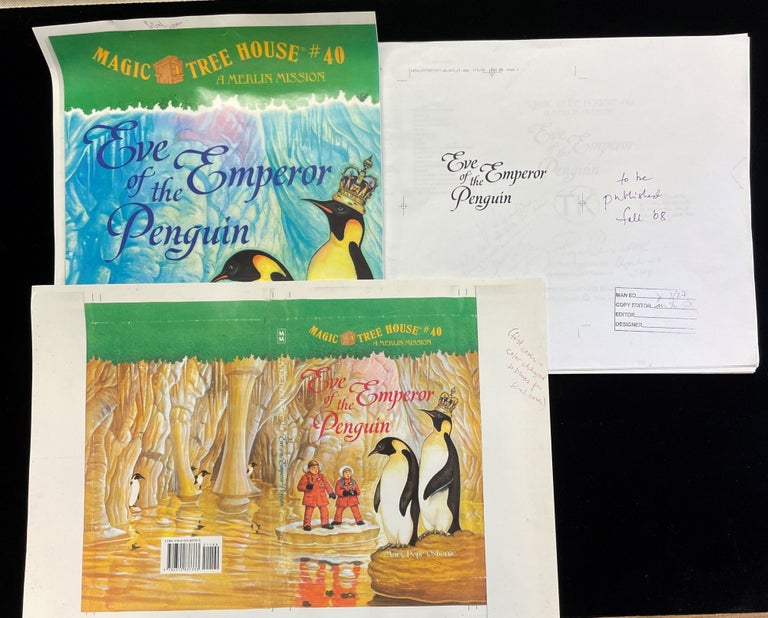 Item #012739 EVE EMPEROR OF THE PENGUIN (annotated galley sheets, with first discarded cover art). Mary Pope Osborne.
